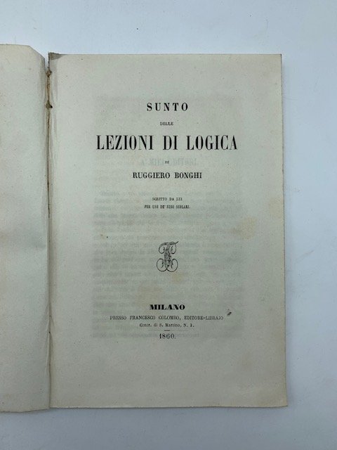 Sunto delle lezioni di logica scritto da lui per uso …
