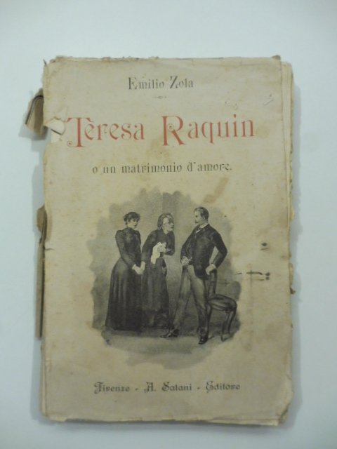 Teresa Raquin o un matrimonio d'amore. Romanzo
