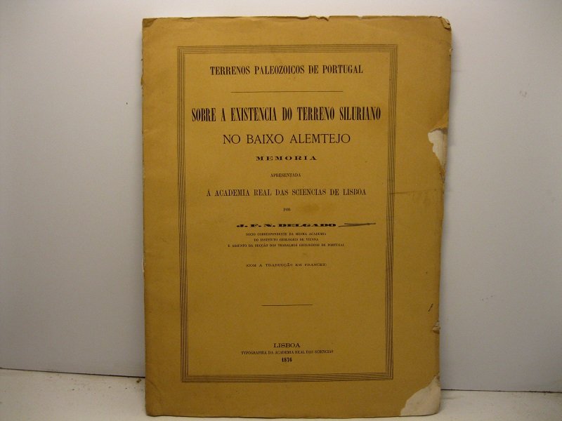 Terrenos paleozoicos de Portugal. Sobre a existencia do terreno siluriano …