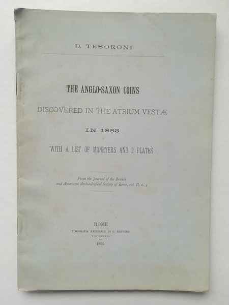 The Anglo-Saxon Coins discovered in the Atrium Vestae in 1883 …