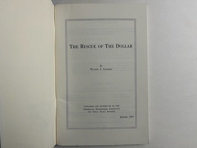 The Rescue of the Dollar