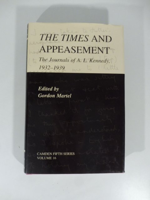 The Times and appesement. The journals of A.L. Kennedy 1932-1939