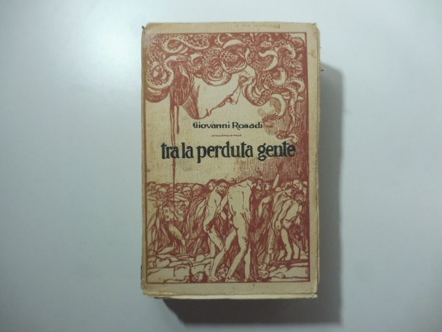 Tra la perduta gente. Nuova edizione