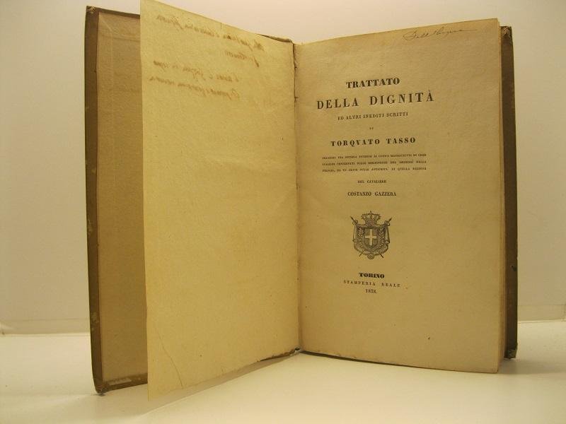 Trattato della dignita' ed altri inediti scritti di Torquato Tasso …
