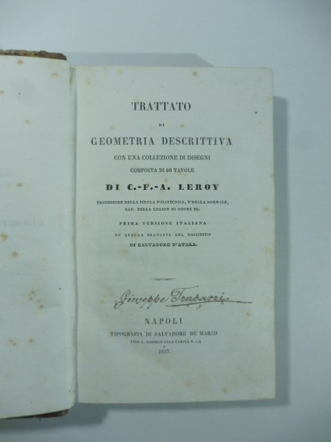 Trattato di geometria descrittiva con una collezione di disegni composta …