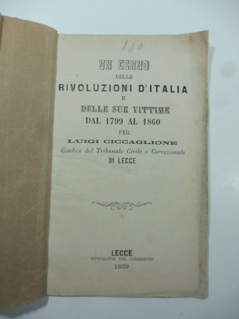 Un cenno delle rivoluzioni d'Italia e delle sue vittime dal …