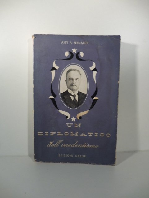 Un diplomatico dell'irredentismo. Donato Sanminiatelli