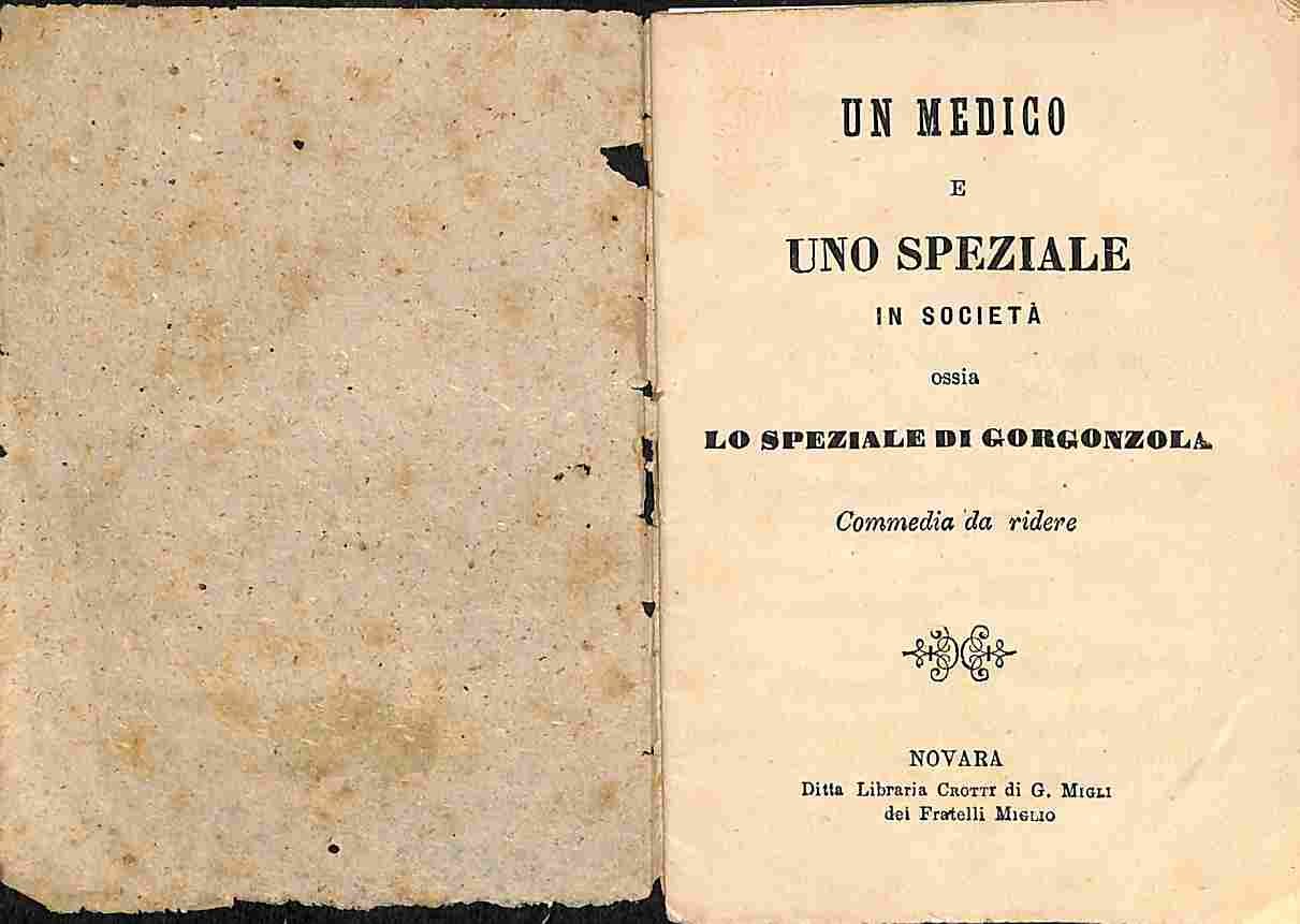 Un medico e uno speziale in societa' ossia lo speziale …