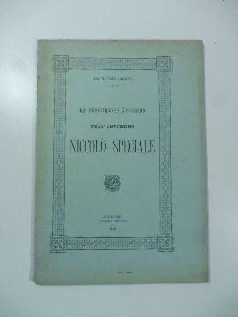 Un precursore siciliano dell'umanesimo Niccolo' Speciale
