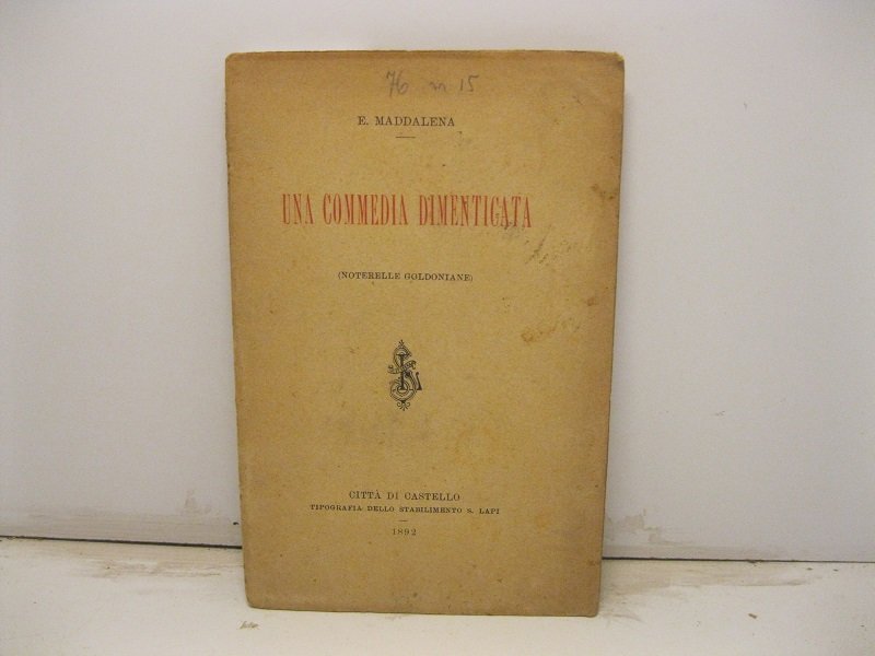 Una commedia dimenticata (noterelle goldoniane)