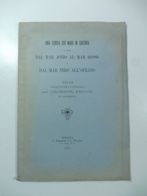 Una corsa sui mari in guerra e cioe' dal Mar …