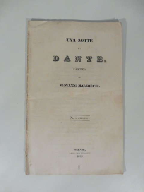 Una notte di Dante. Cantica di Giovanni Marchetti. Terza edizione