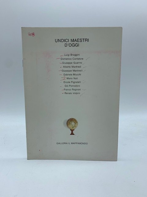 Undici maestri d'oggi. Galleria Il Mappamondo, Milano (catalogo della mostra)