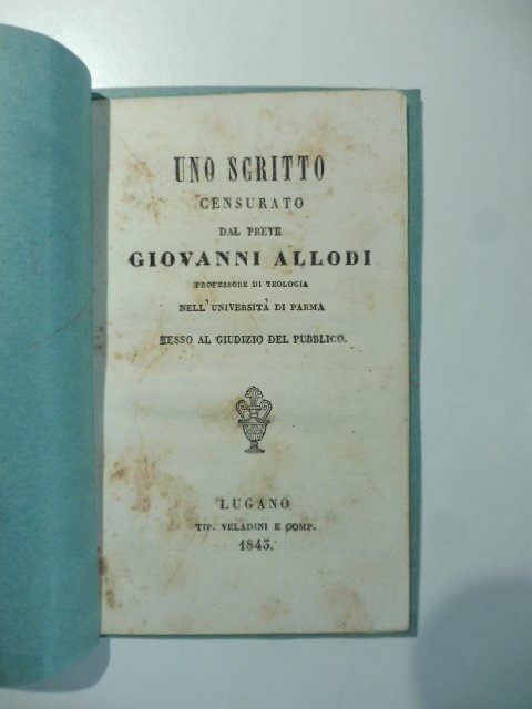 Uno scritto censurato dal prete Giovanni Allodi professore di teologia …