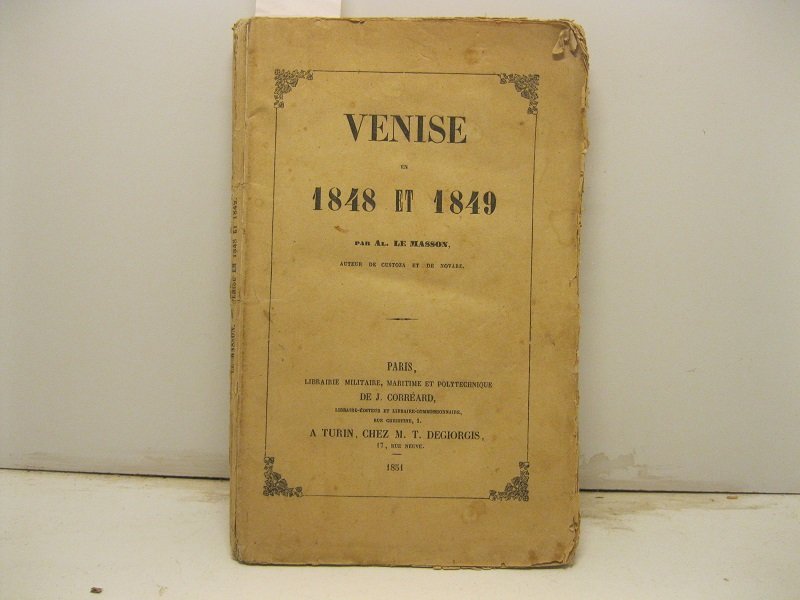 Venise en 1848 et 1849.