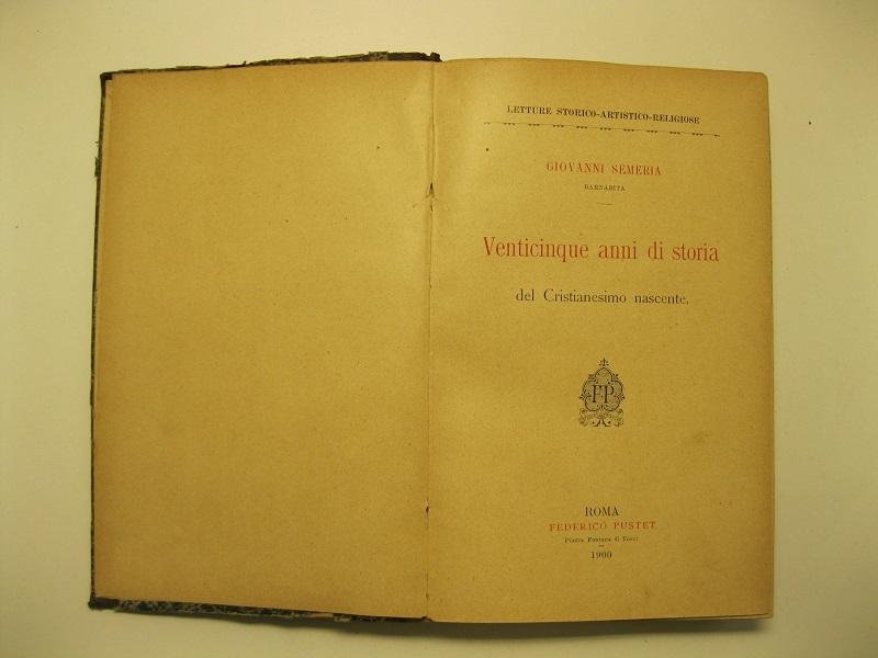 Venticinque anni di storia del Cristianesimo nascente
