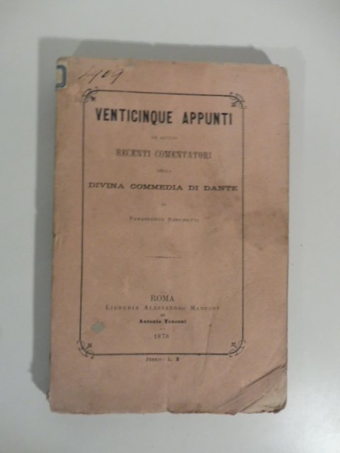Venticinque appunti ad alcuni recenti commentatori della Divina Commedia di Dante