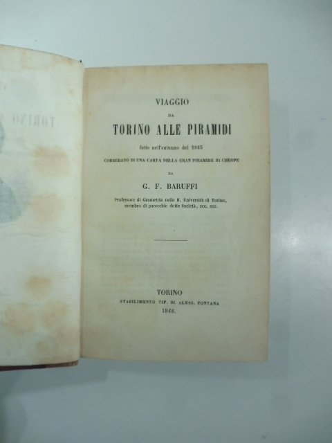 Viaggio da Torino alle piramidi fatto nell'autunno del 1843 corredato …