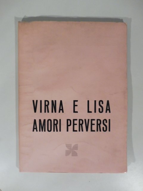 Virna e Lisa. Amori perversi. Fumetto pornografico