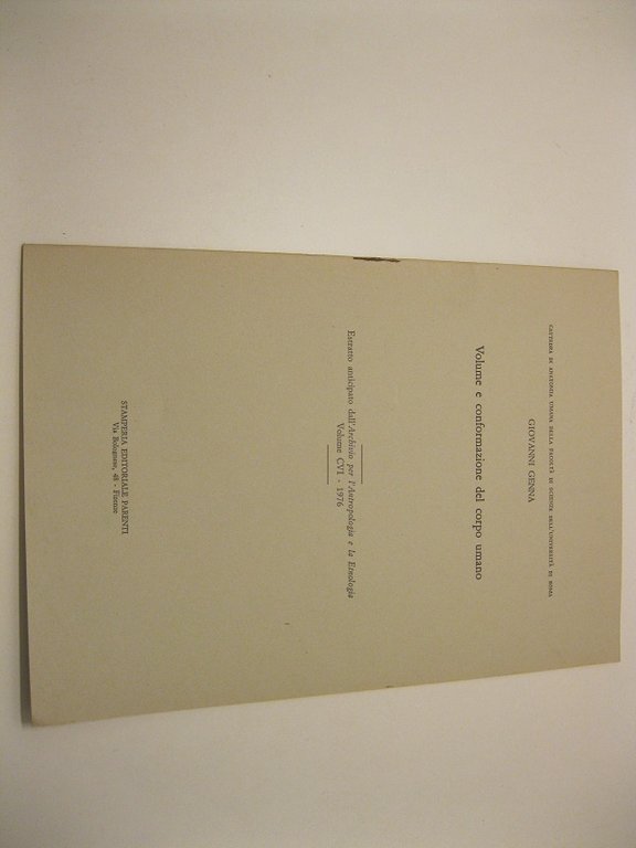 Volume e conformazione del corpo umano. Estratto anticipato dall'Archivio per l'Antropologia e la Etnologia. Volume CVI - 1976 Cattedra di Anatomia umana della Facolta' di scienze dell'Universita' di Roma