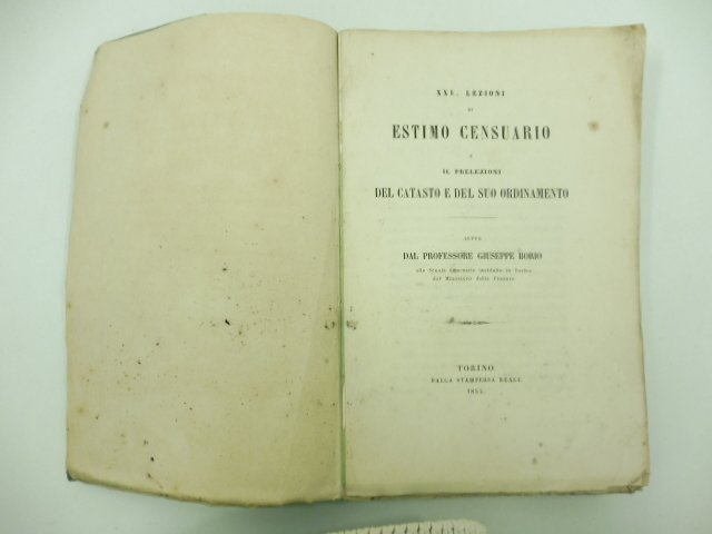 XXV lezioni di estimo censuario e II prelezioni del catasto …