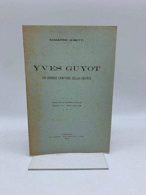 Yves Guyot un grande campione della liberta'