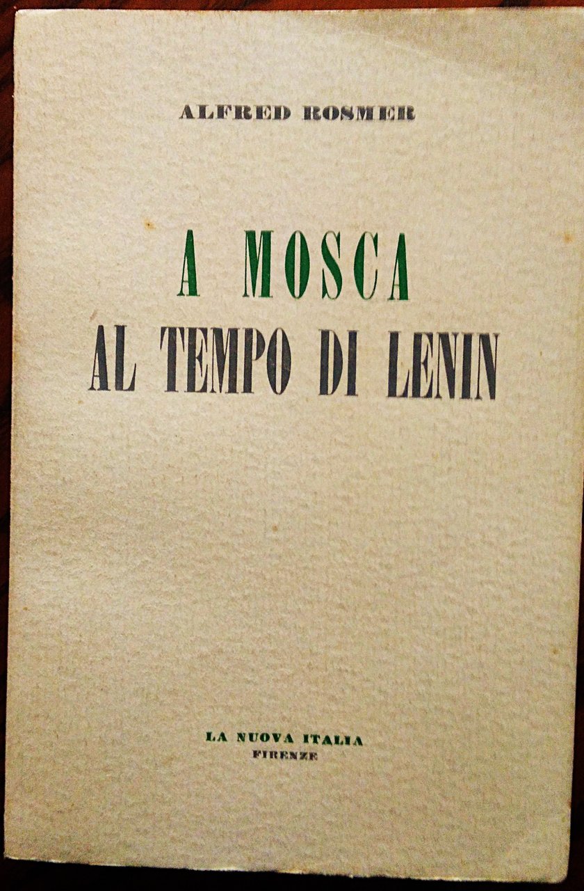A Mosca al tempo di Lenin. Le origini del comunismo.