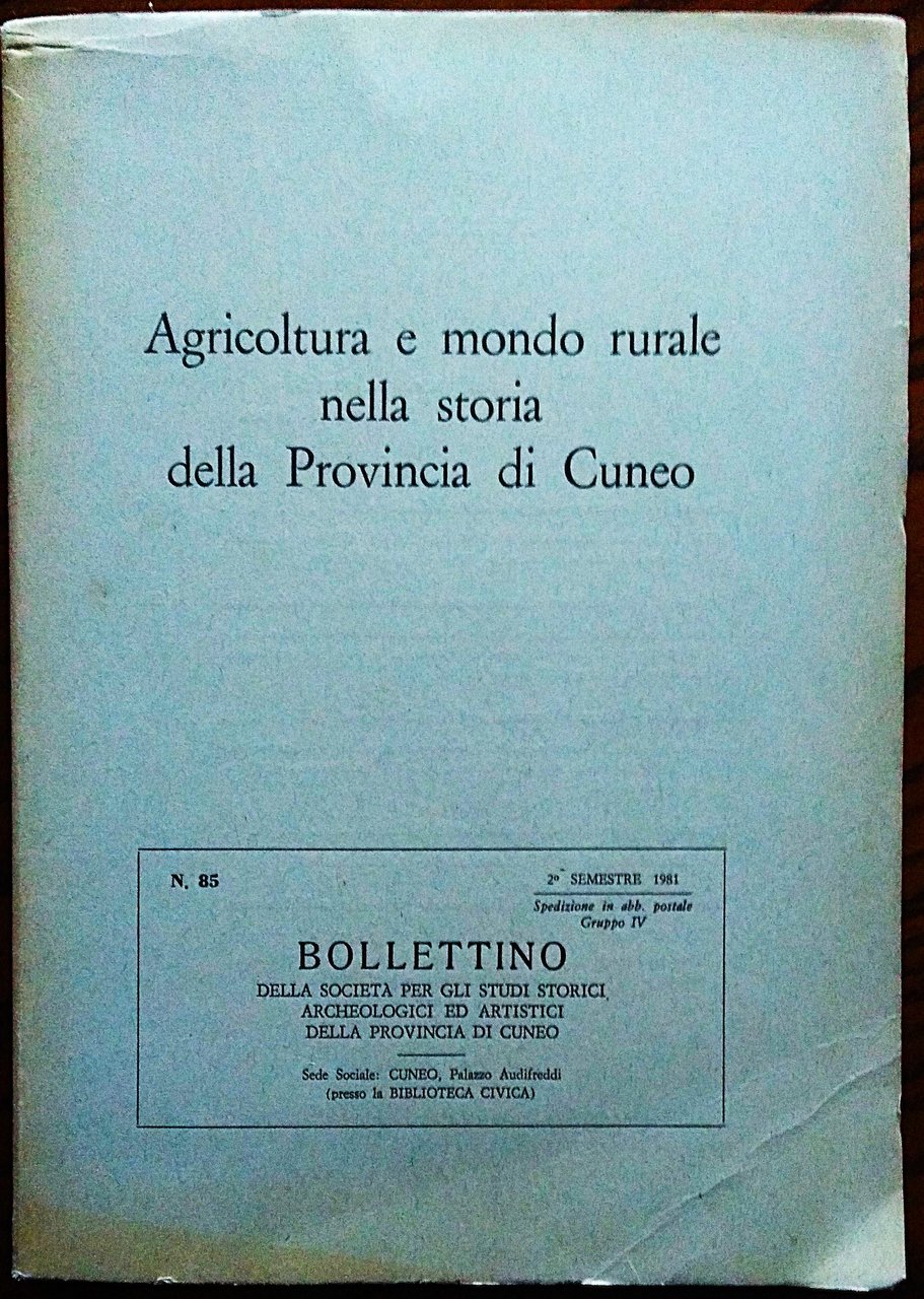 Agricoltura e mondo rurale nella storia della Provincia di cuneo. …