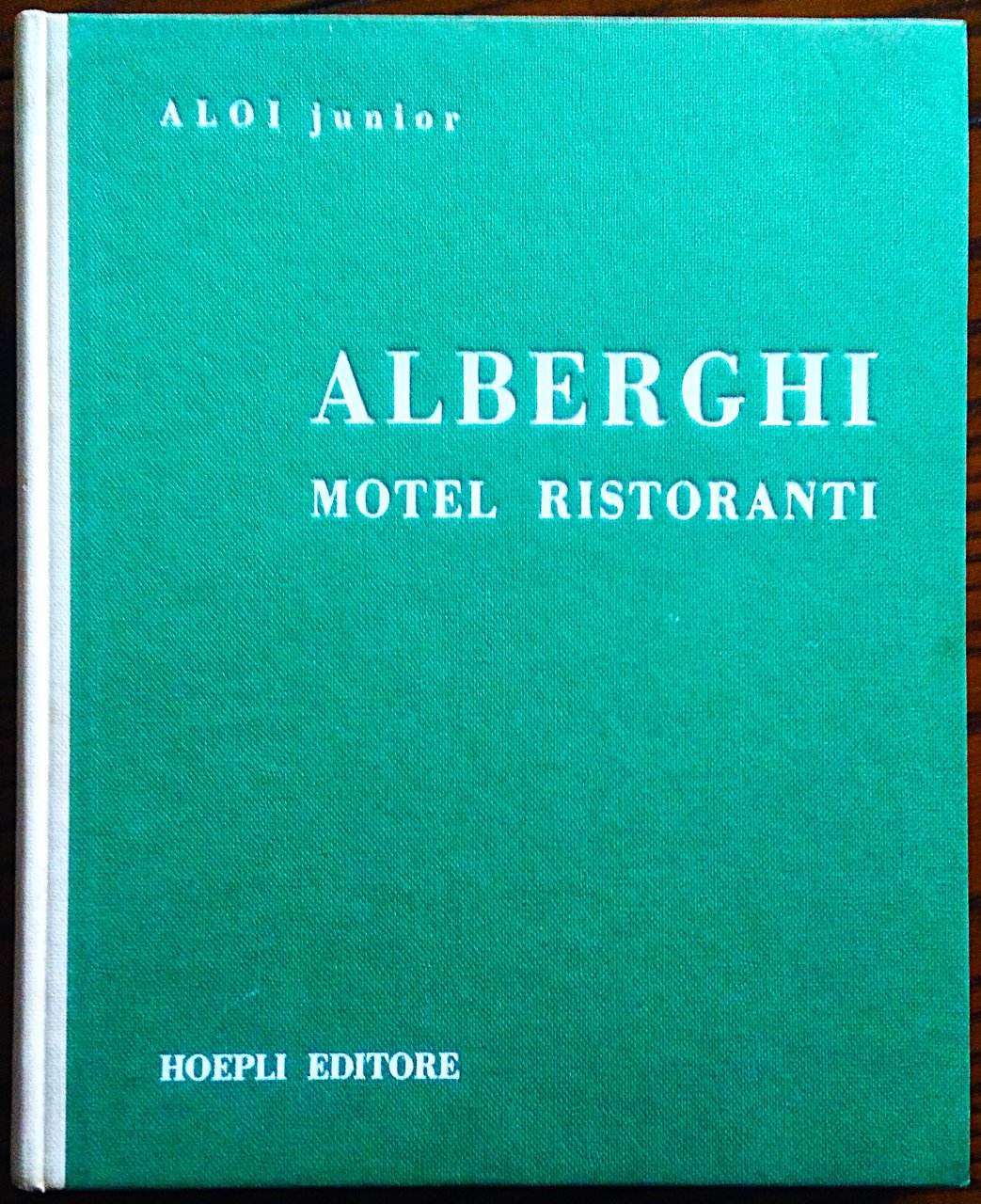 Alberghi Motel Ristoranti. Con saggio introduttivo di Gillo Dorfles.
