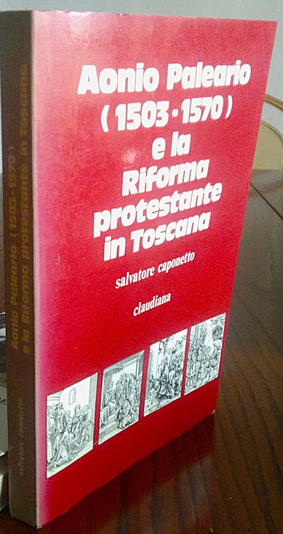 Aonio Paleario (1503-1570) e la Riforma protestante in Toscana. | Immagine Gallery 2