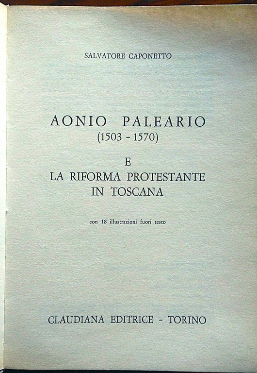Aonio Paleario (1503-1570) e la Riforma protestante in Toscana. | Immagine Gallery 4