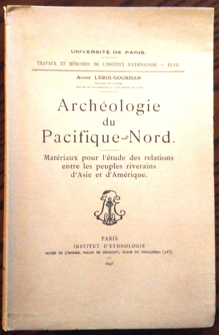 Archéologie du Pacifique-Nord. Matériaux pour l'étude des relations entre les …