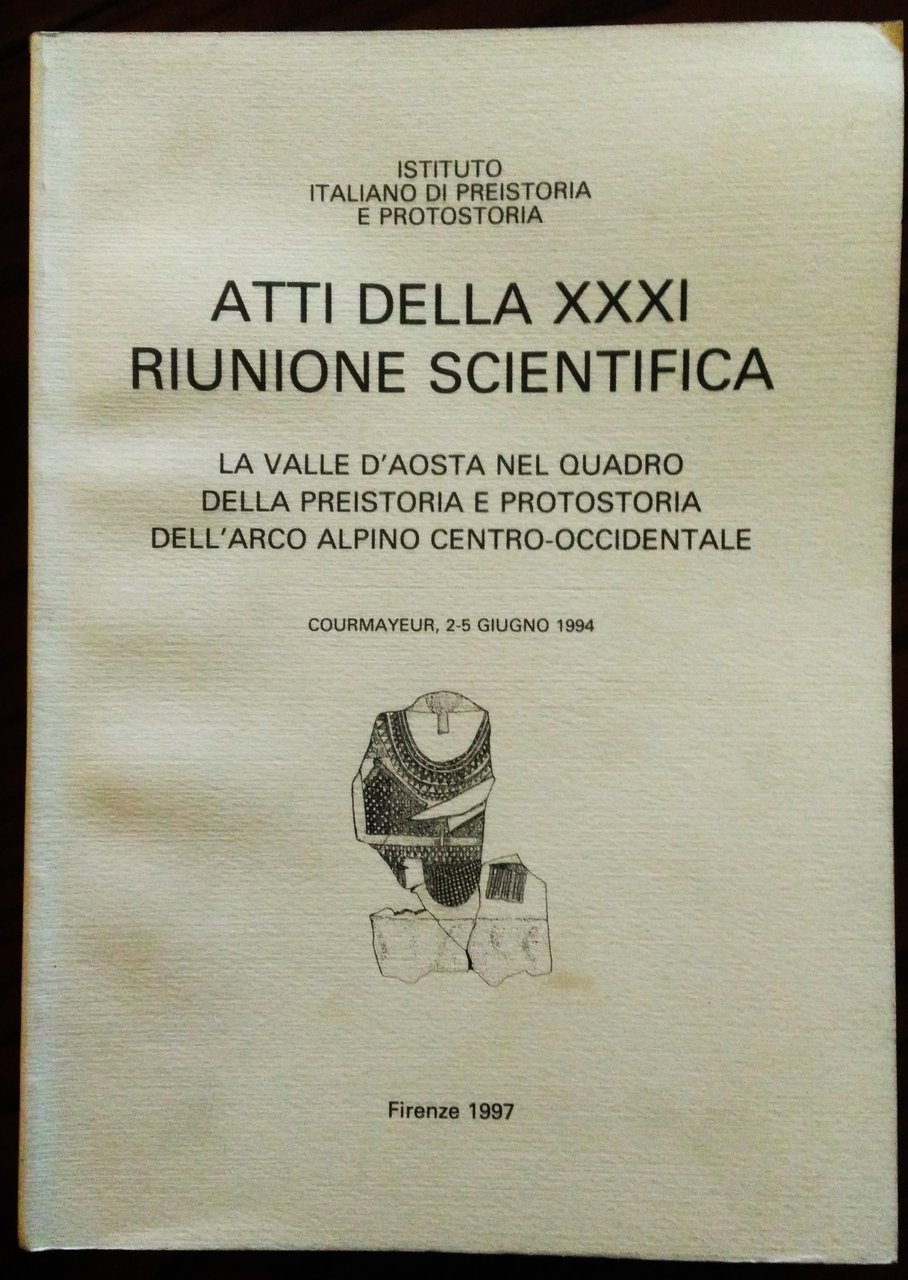 Atti della XXXI riunione scientifica. La Valle d'Aosta nel quadro …