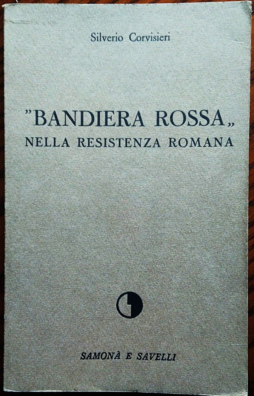 "Bandiera rossa" nella resistenza romana.
