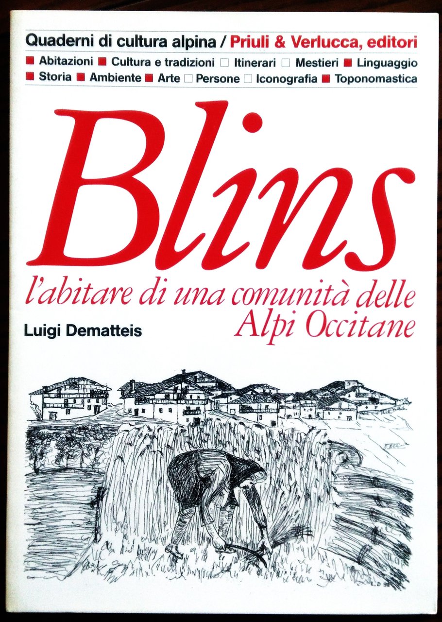 Blins l'abitare di una comunità delle Alpi occitane.