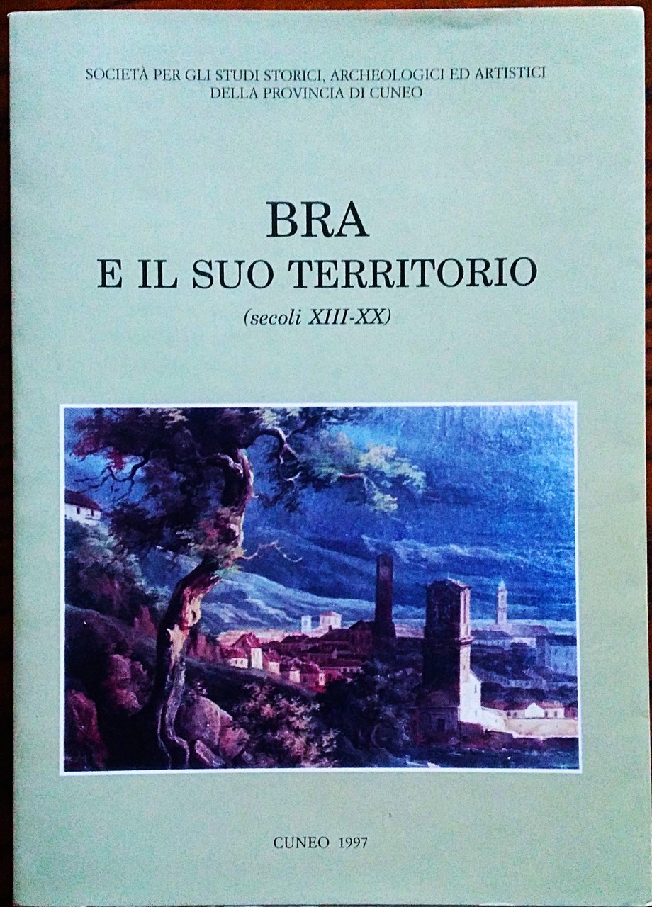 BRA E IL SUO TERRITORIO (secoli XIII-XV). Bollettino della Società …