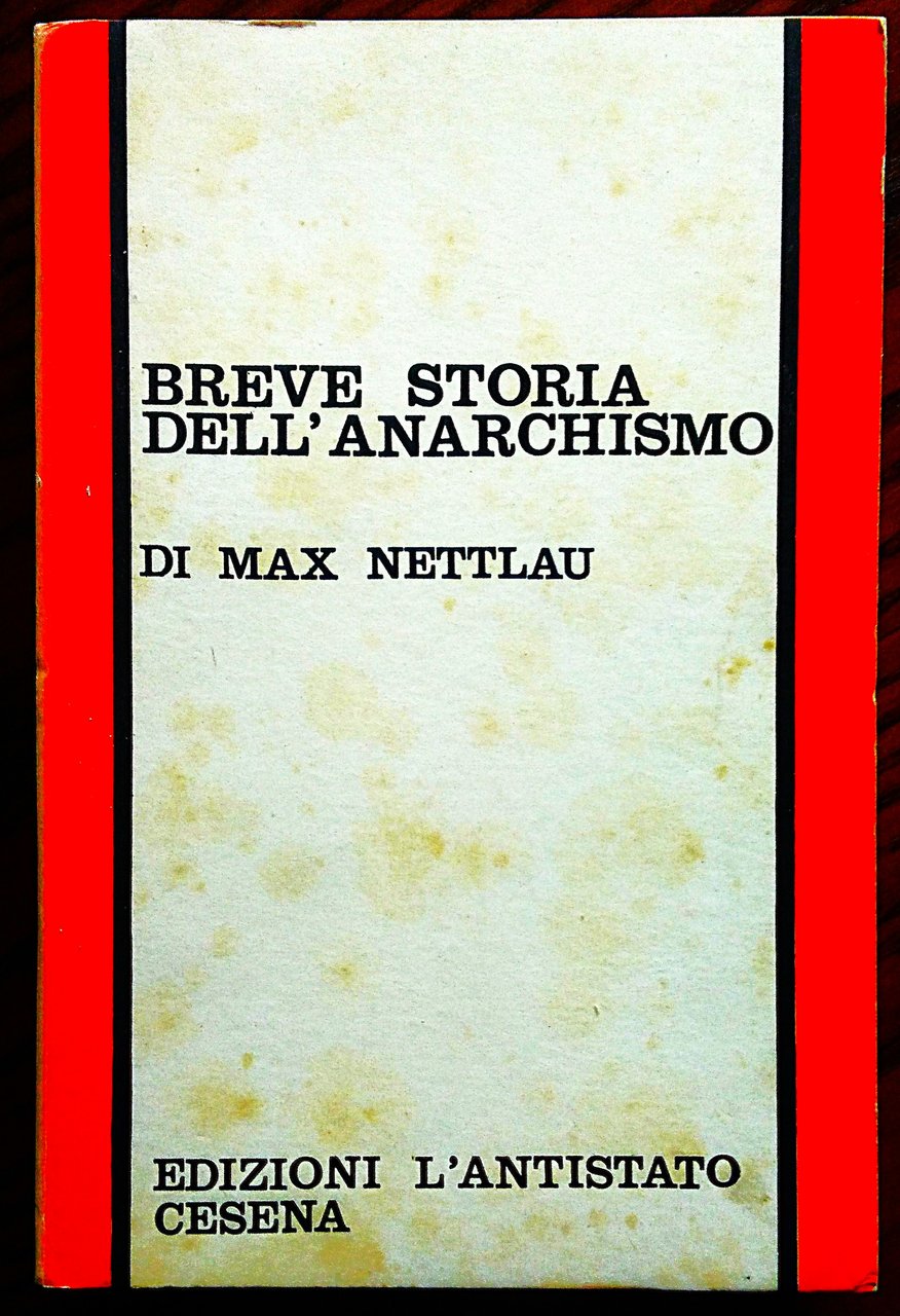 Breve storia dell'anarchismo.