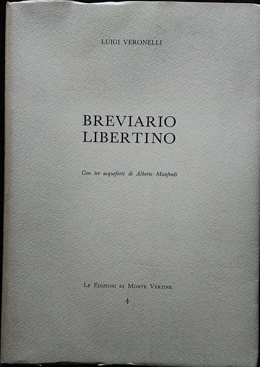 Breviario libertino. Con tre acqueforti di Alberto Manfredi.