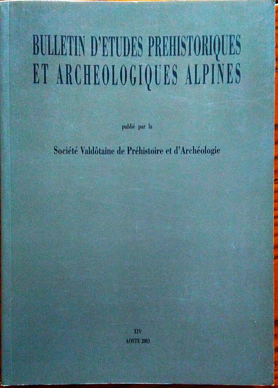 Bulletin d'Etudes Prehistoriques et Archeologiques Alpines publié par la Société …