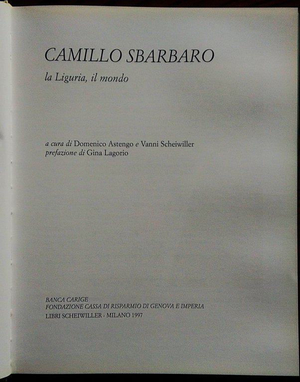 Camillo Sbarbaro la Liguria, il mondo. A cura di Domenico …