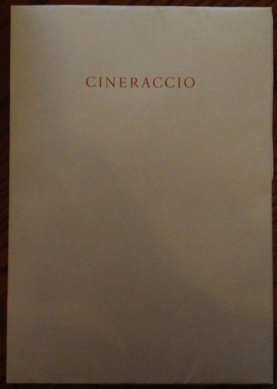 Cineraccio. stampato per i Cento Amici Del Libro.