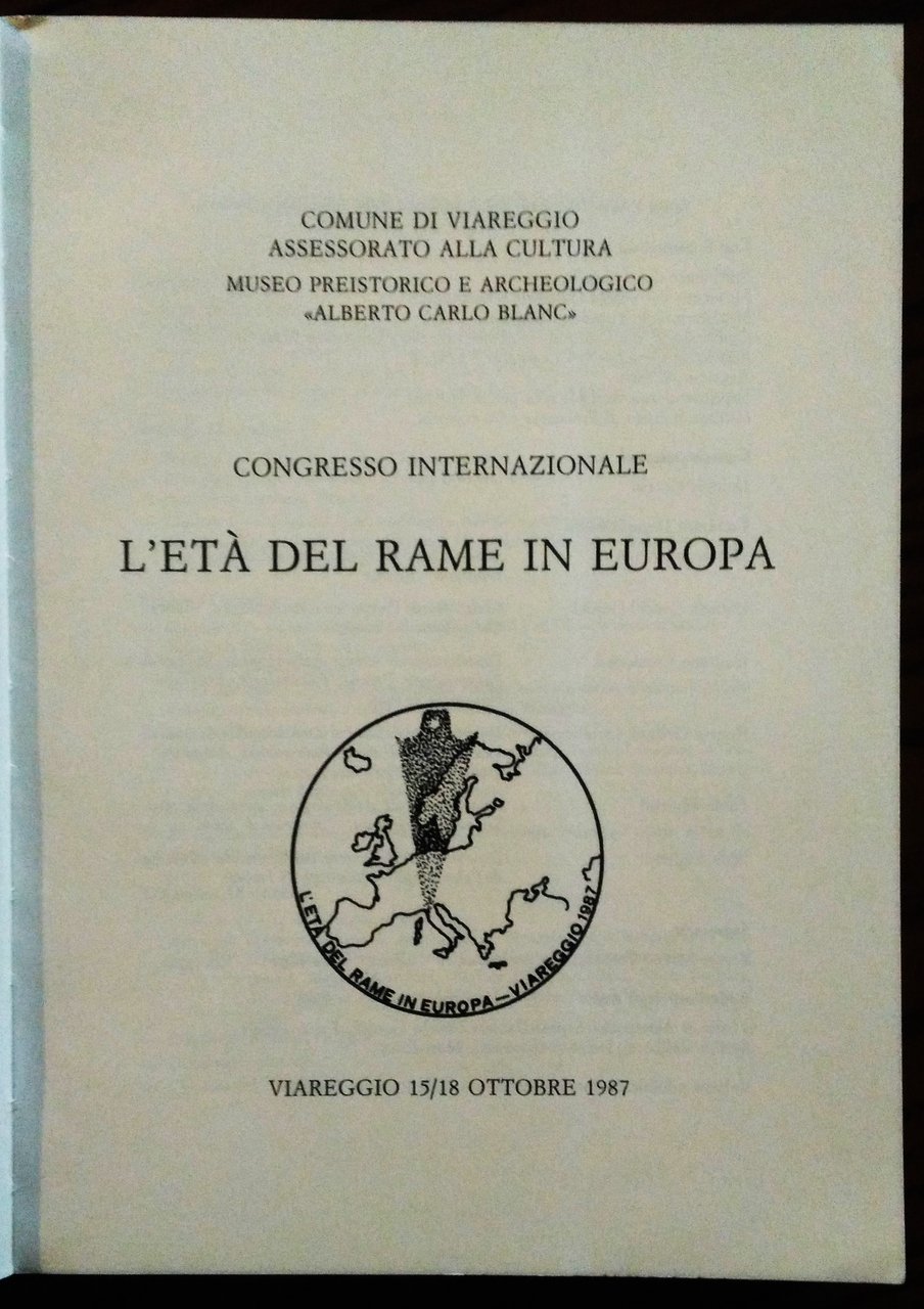 Congresso Internazionale L'Età del Rame in Europa. Viareggio 15-18 Ottobre …