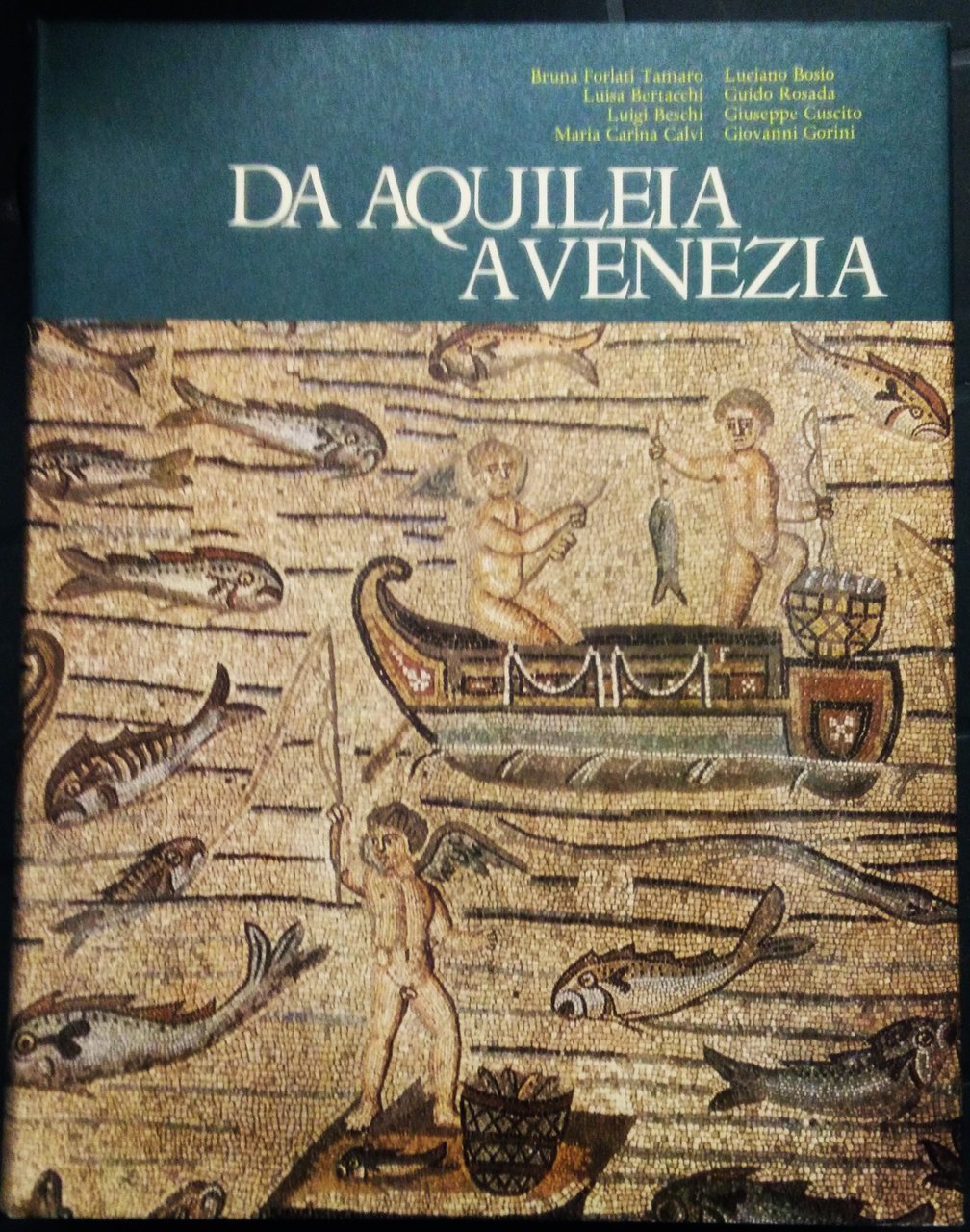 Da Aquileia a Venezia. Una mediazione tra l'Europa e l'Oriente …