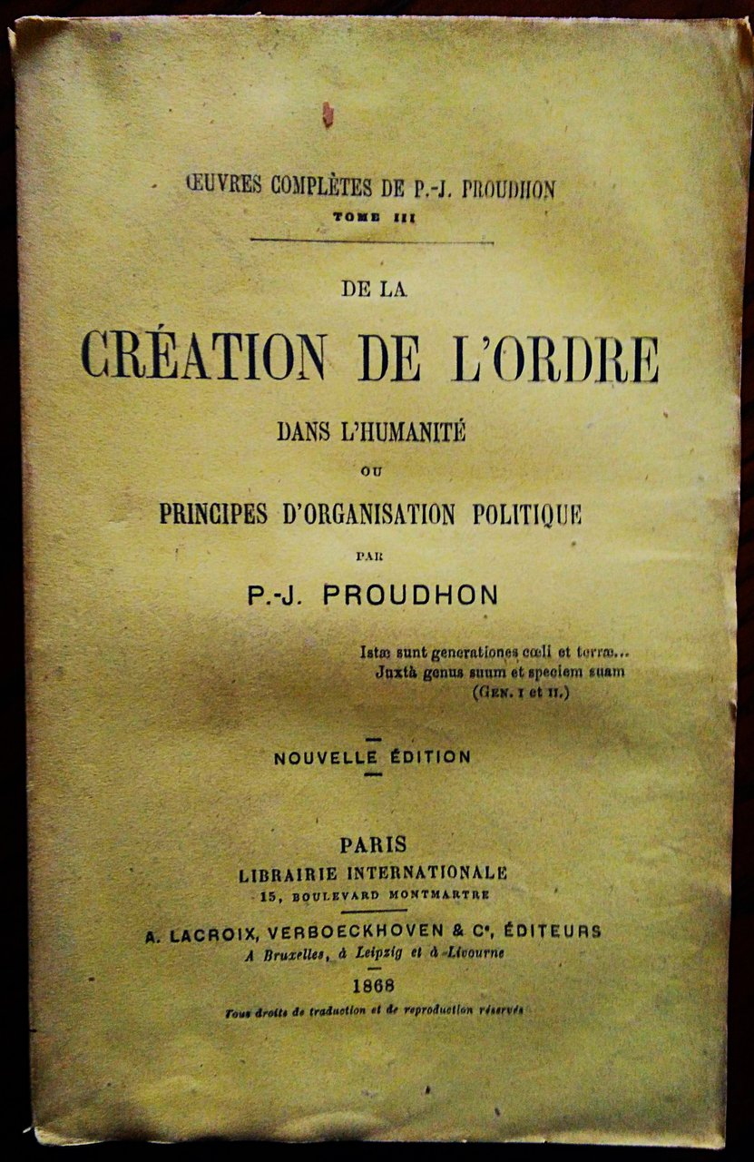 De la création de l'ordre dans l'humanité. ou principes d'organisation …