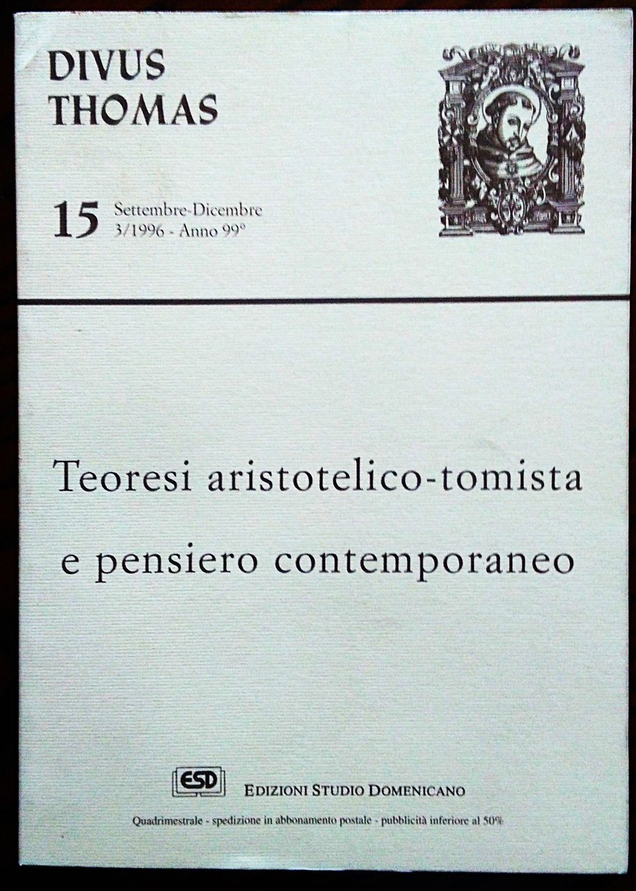 Divus Thomas. Rivista quadrimestrale dello Studio Filosofico Domenicano. N. 15, …