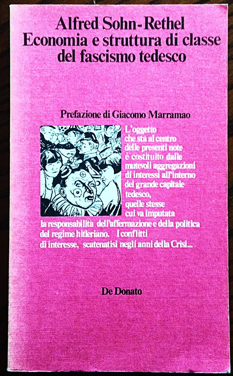 Economia e struttura di classe del fascismo tedesco. Prefazione di …