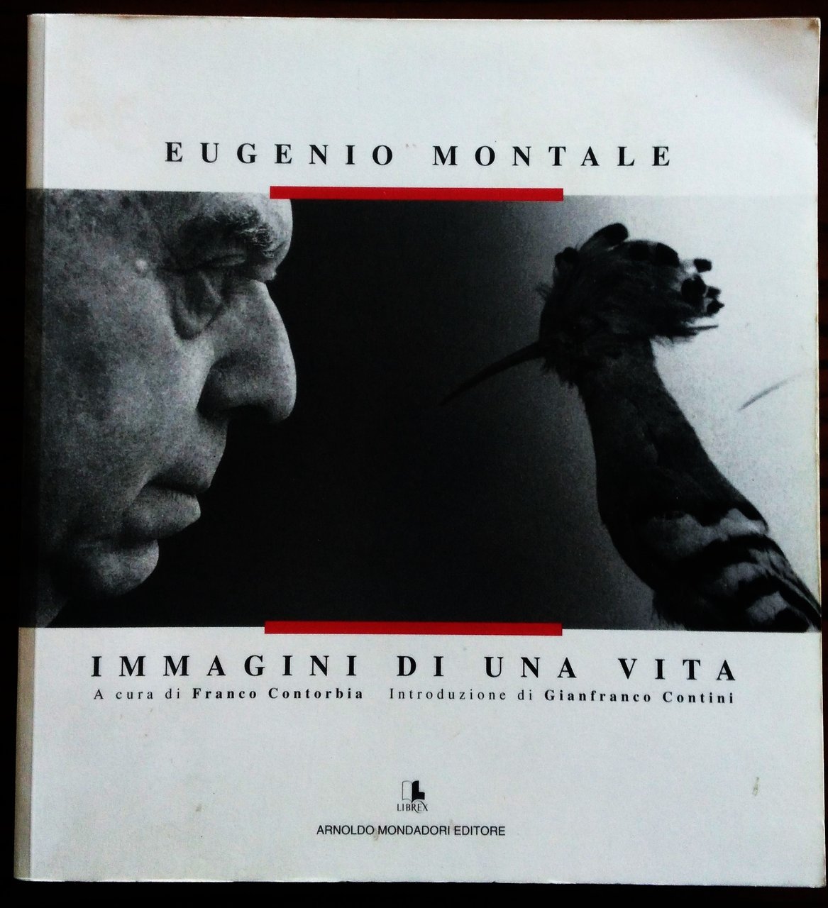 Eugenio Montale immagini di una vita. A cura di Franco …