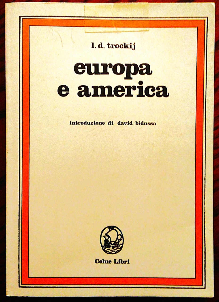 Europa e America. Introduzione di David Bidussa.