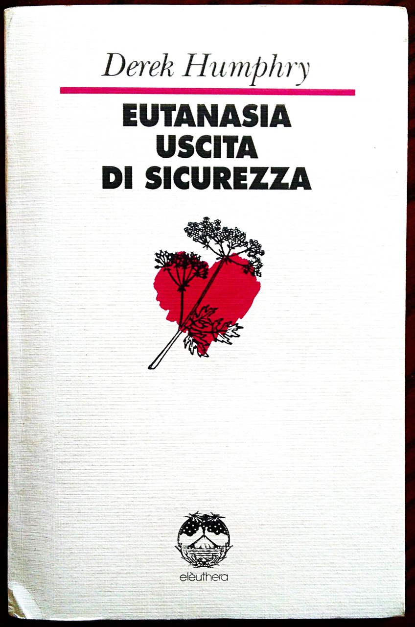 Eutanasia uscita di sicurezza.
