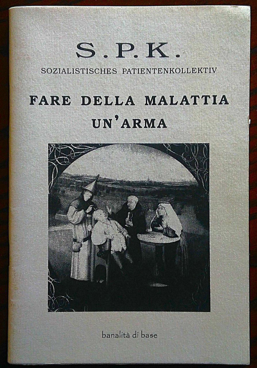 Fare della malattia un'arma.